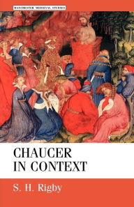 Title: Chaucer in context: Society, allegory and gender, Author: S. H. Rigby