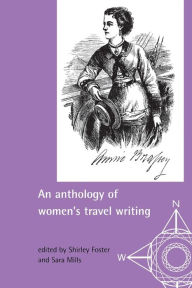 Title: An anthology of women's travel writings, Author: Shirley Foster
