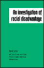 An Investigation of Racial Disadvantage, An