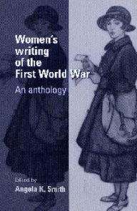 Womens writing of the First World War: an anthology
