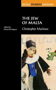 Title: The Jew of Malta: Christopher Marlowe / Edition 1, Author: Stephen Bevington