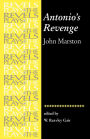 Antonio's Revenge: by John Marston
