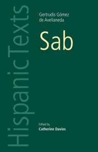 Title: Sab: By Gertrudis Gomez de Avellaneda / Edition 1, Author: Catherine Davies
