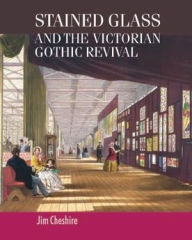 Stained glass and the Victorian Gothic revival