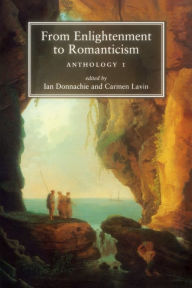 Title: From enlightenment to romanticism: Anthology I, Author: Ian Donnachie