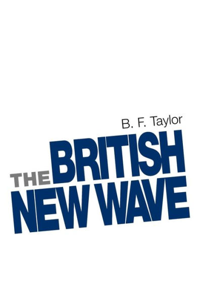 The British New Wave: A certain tendency?