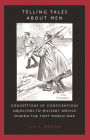 Telling tales about men: Conceptions of conscientious objectors to military service during the First World War