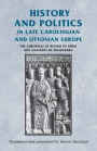 History and politics in late Carolingian and Ottonian Europe: The Chronicle of Regino of Prüm and Adalbert of Magdeburg / Edition 1