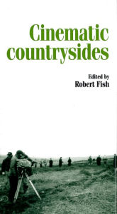Title: Cinematic countrysides, Author: Mark Jancovich