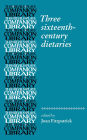 Three Sixteenth-Century Dietaries