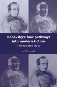 Title: Odoevsky's four pathways into modern fiction: A comparative study, Author: Neil Cornwell