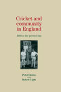 Cricket and community in England: 1800 to the present day