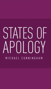 Title: States of apology, Author: Michael Cunningham