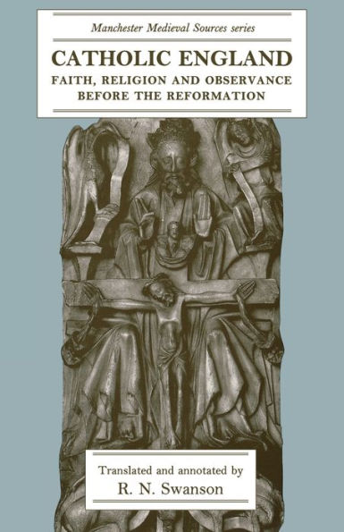 Catholic England: Faith, religion and observance before the Reformation