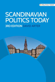 Title: Scandinavian politics today: Third edition, Author: David Arter