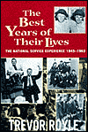 Best Years of Their Lives: The National Service Experience, 1945-1963