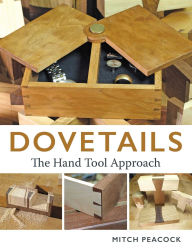 Title: Dovetails: The Hand Tools Approach, Author: Mitch Peacock