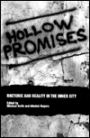 Hollow Promises: Rhetoric and Reality in the Inner City