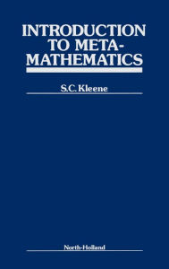 Title: Introduction to Metamathematics / Edition 13, Author: S.C. Kleene
