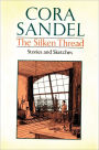 The Silken Thread: Stories and Sketches