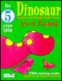 Dinosaur Activity Playbook for 5 Year Olds