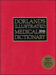 Dorland's Illustrated Medical Dictionary, Deluxe Edition / Edition 30