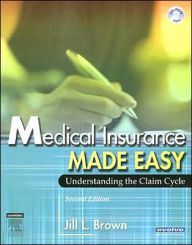 Medical Insurance Made Easy: Understanding the Claim Cycle / Edition 2