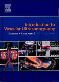 Introduction to Vascular Ultrasonography / Edition 5