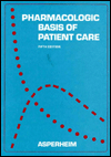 Pharmacologic Basis of Patient Care / Edition 5