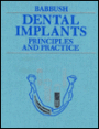 Dental Implants: Principles and Practice / Edition 1
