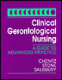 Clinical Gerontological Nursing: A Guide to Advanced Practice / Edition 1