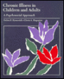 Chronic Illness in Children and Adults: A Psychosocial Approach / Edition 1