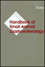 Handbook of Small Animal Gastroenterology / Edition 1