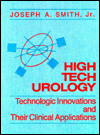 High Tech Urology: Technologic Innovations and Their Clinical Applications