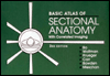 Basic Atlas of Sectional Anatomy: With Correlated Imaging / Edition 3