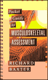 Pocket Guide to Musculoskeletal Assessment / Edition 1