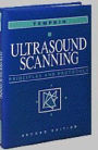 Ultrasound Scanning: Principles and Practice / Edition 1