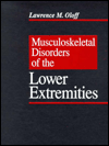 Musculoskeletal Disorders of the Lower Extremities / Edition 1