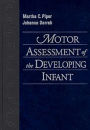 Motor Assessment of the Developing Infant / Edition 1