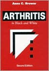 Arthritis in Black and White: Expert Consult - Online and Print / Edition 2
