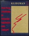 Practical Strategies in Pediatric Diagnosis and Therapy / Edition 1