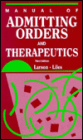 Manual of Admitting Orders and Therapeutics / Edition 3