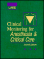 Clinical Monitoring for Anesthesia & Critical Care / Edition 2