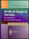 Medical-Surgical Nursing: Foundations for Clinical Practice / Edition 1