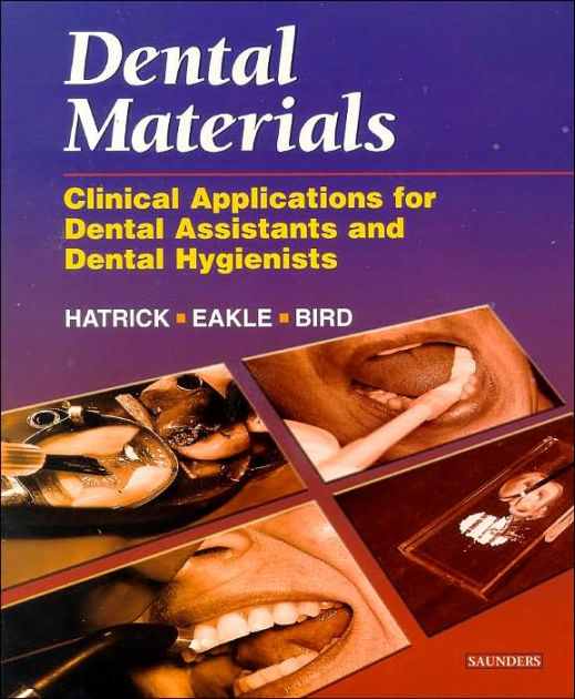 Dental Materials Clinical Applications for Dental Assistants and