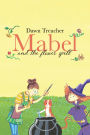 Mabel and the Flower Spell: A Spellbinding Tale of Mischief and Gardening for Children Aged 5 to 7