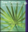 Saw Palmetto: Natural Prostate Relief
