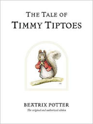 Title: The Tale of Timmy Tiptoes, Author: Beatrix Potter