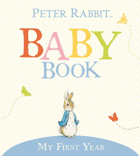 Noble®　My　Peter　First　Year:　Rabbit　Baby　Book　by　Beatrix　Potter,　Hardcover　Barnes