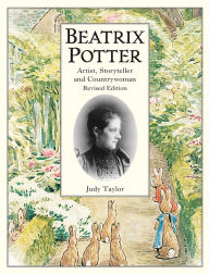 Title: Beatrix Potter Artist, Storyteller and Countrywoman, Author: Judy Taylor